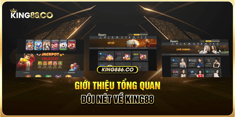 Giới thiệu về nhà cái King 88