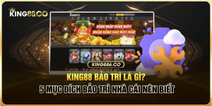 king88 bảo trì