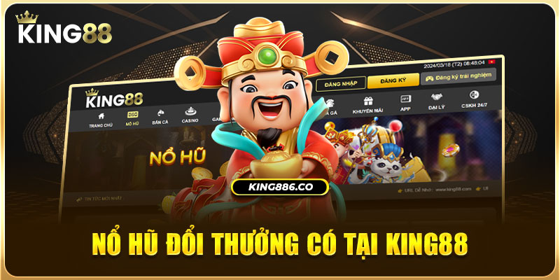 Nổ hũ tại king88